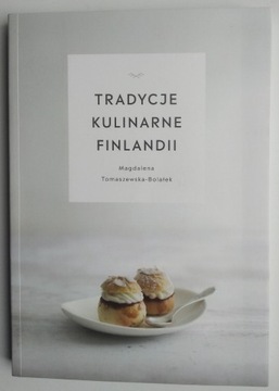 Tradycje kulinarne Finlandii - Tomaszewska-Bolałek