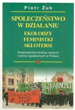 ŻUK Społeczeństwo w działaniu. Ekolodzy feministki