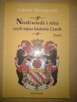 Niedźwiedź i róża, czyli tajna historia Czech 