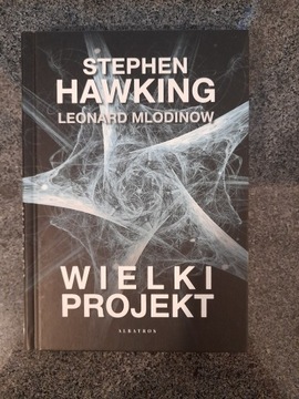 Wielki projekt Leonard Mlodinow, Stephen Hawking
