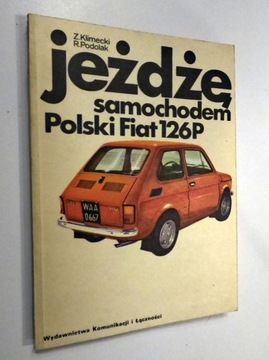 Jeżdżę samochodem Polski Fiat 126P