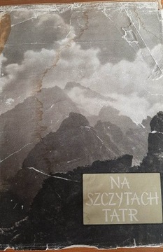 Na szczytach Tatr Kazimierz Saysse Tobiczyk