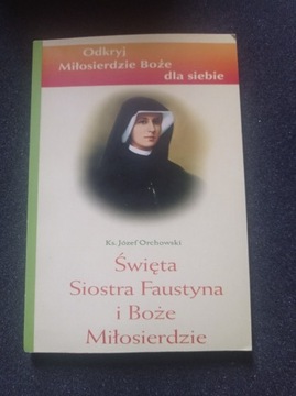 Święta Siostra Faustyna i Boże Miłosierdzie