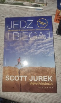 Jedz I biegaj Scott Jurek