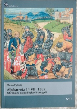 Aljubarrota 14 VIII 1385 Marian Małecki
