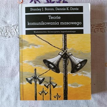 Baran, Davis - Teorie komunikowania masowego