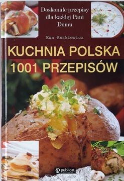 Kuchnia Polska 1001 przepisów Ewa Aszkiewicz