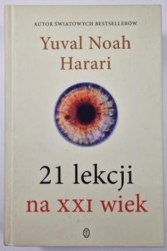 21 lekcji na XXI wiek Yuval Noah Harari