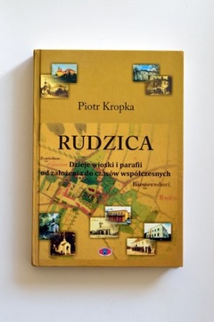 Książka Monografia Rudzicy Piotr Kropka