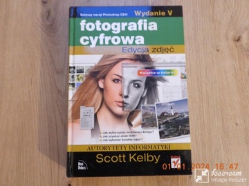 Fotografia cyfrowa. Edycja zdjęć  - Scott Kelby