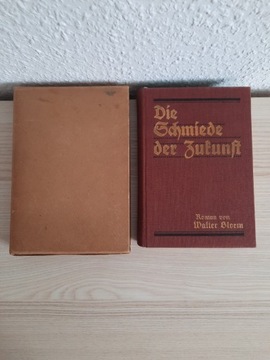 Roman von Walter Bloem- Die Schmiede der Zukunft