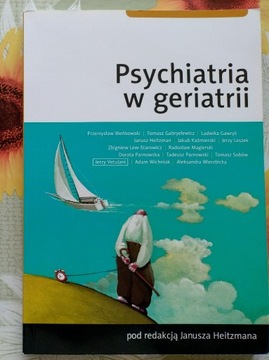 Psychiatria w geriatrii Janusz Heitzman