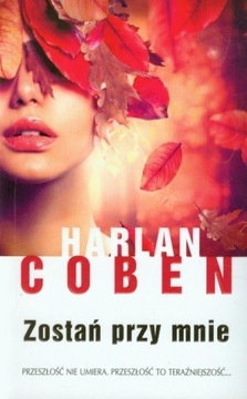 Harlan Coben „Zostań przy mnie”