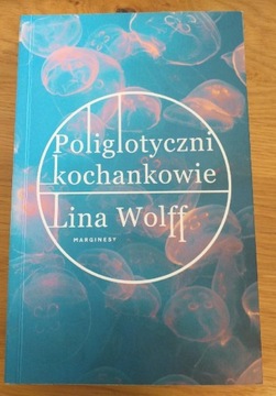 Poliglotyczni kochankowie Lina Wolff
