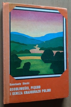 Osobliwości, piękno i geneza krajobrazu Polski 
