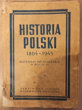 Historia Polski 1864 - 1945 (Wyd. 1953 r.) 