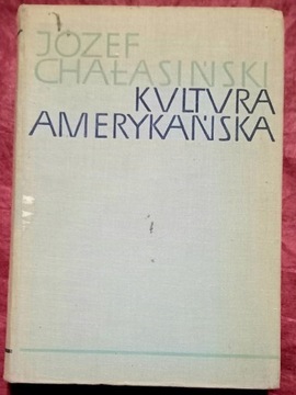 Józef Chałasiński Kultura Amerykańska