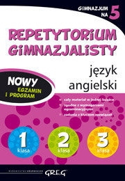  Repetytorium Gimnazjalisty język angielski