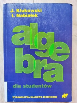 Algebra dla studentów J. Klukowski I. Nabiałek