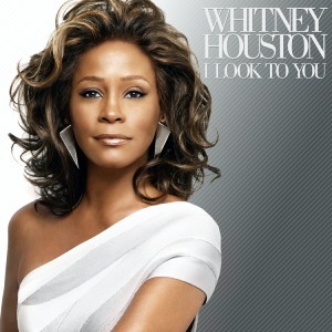 WHITNEY HOUSTON – „I Look To You”