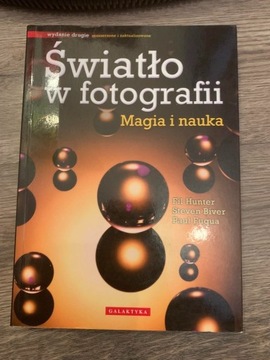 Światło w fotografii Magia i nauka Hunter Biver