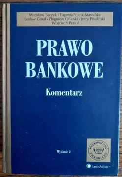 Prawo bankowe.Komentarz. Bączyk,Pisuliński,Pyzioł