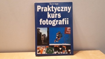 Praktyczny kurs fotografii  David Daye    zamiana?