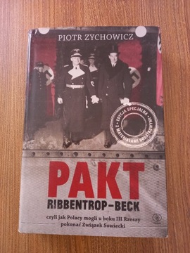 Piotr Zychowicz - Pakt Ribbentrop - Beck