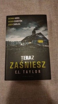 Teraz Zaśniesz - C.L Taylor