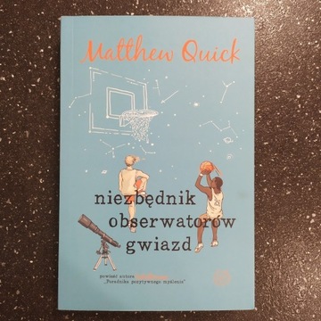 Niezbędnik obserwatorów gwiazd, Matthew Quick