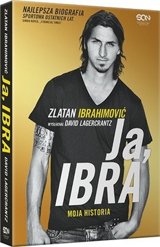 Ja Ibra - Ibrahimović Zlatan , Lagercrantz David
