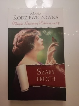 Szary proch, Maria Rodziewiczówna