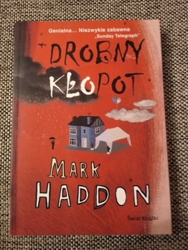 DROBNY KŁOPOT MARK HADDON