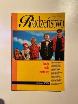 Rodzeństwo. Ideały, powiernicy, rywale - Kasten