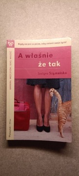 A właśnie że tak Justyna Szymańska 