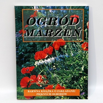 Ogród Marzeń barwna książka o zakładaniu ogrodów