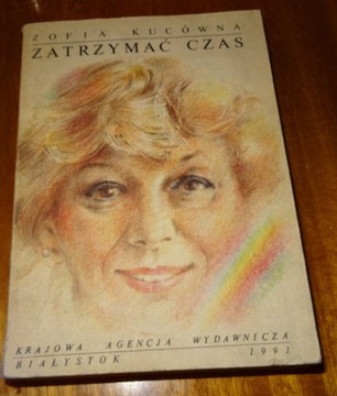 Zofia Kucówna * ZATRZYMAĆ CZAS