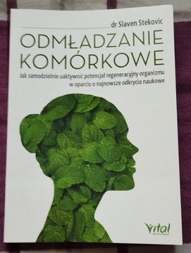 Książka "Odmładzanie Komórkowe" autora Slaven Stekovic Dieta Zdrowie Rozwój