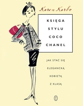 Księga stylu Coco Chanel Karen Karbo