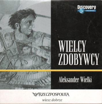 Aleksander Wielki. Wielcy zdobywcy. VCD