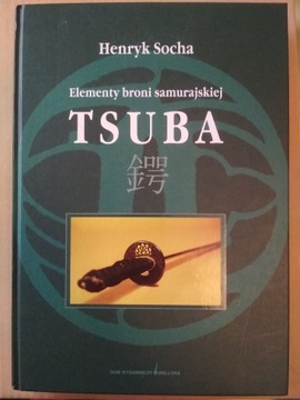 H. Socha, TSUBA. Elementy broni samurajskiej, bdb