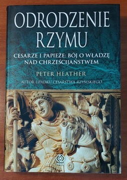 Odrodzenie Rzymu - Peter Heather