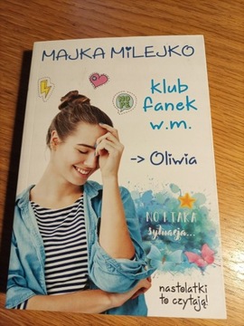 Klub fanek w.m. Oliwia Majka Milejko