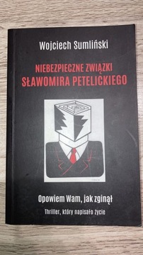 NIEBEZPIECZNE ZWIĄZKI SŁAWOMIRA PETELICKIEGOi