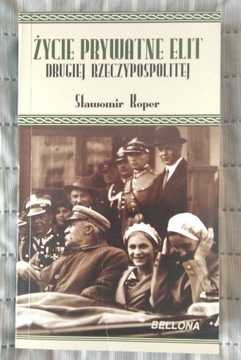 Życie prywatne elit Drugiej Rzeczypospolitej 