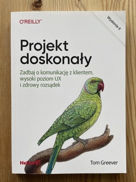 Książka „Projekt doskonały” UX Design | Tom Greever