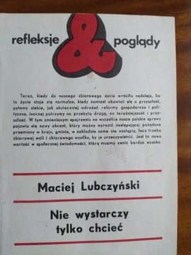 "Nie wystarczy tylko chcieć" - Maciej Lubczyński