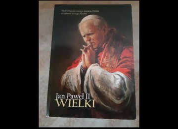 Jan Paweł II Wielki 