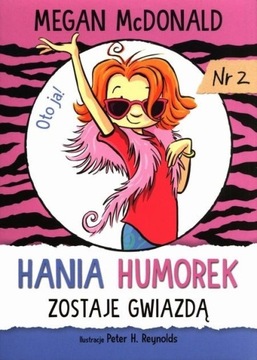 Hania Humorek zostaje gwiazdą Megan McDonald ~NOWA