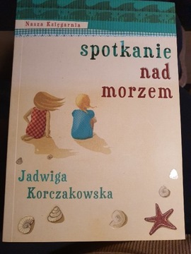 Spotkanie nad morzem Jadwiga Korczakowska